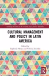 Cultural Management and Policy in Latin America cover