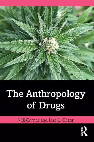 The Anthropology of Drugs cover