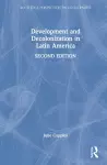 Development and Decolonization in Latin America cover