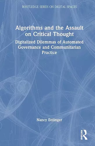 Algorithms and the Assault on Critical Thought cover
