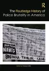 The Routledge History of Police Brutality in America cover