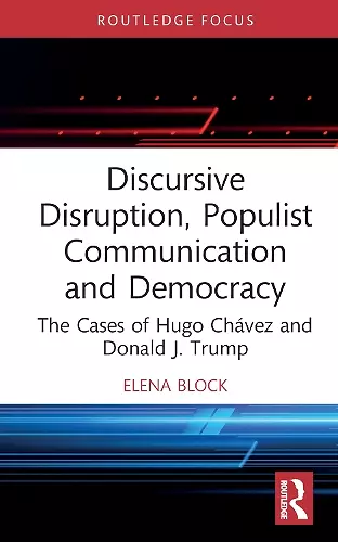 Discursive Disruption, Populist Communication and Democracy cover