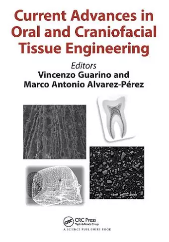 Current Advances in Oral and Craniofacial Tissue Engineering cover