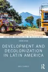 Development and Decolonization in Latin America cover