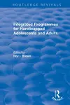 Integrated Programmes for Handicapped Adolescents and Adults cover