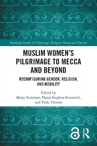 Muslim Women’s Pilgrimage to Mecca and Beyond cover