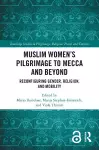 Muslim Women’s Pilgrimage to Mecca and Beyond cover