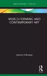 World-Forming and Contemporary Art cover