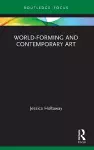 World-Forming and Contemporary Art cover