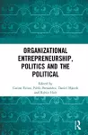 Organizational Entrepreneurship, Politics and the Political cover