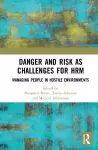 Danger and Risk as Challenges for HRM cover