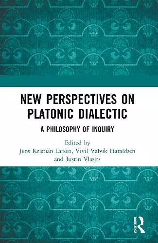 New Perspectives on Platonic Dialectic cover