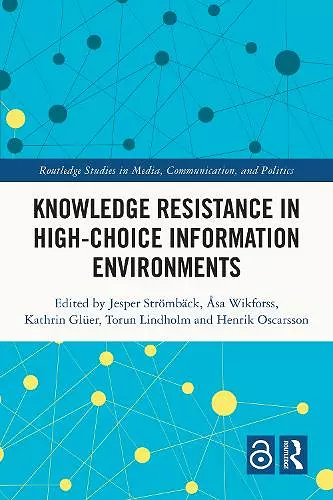 Knowledge Resistance in High-Choice Information Environments cover