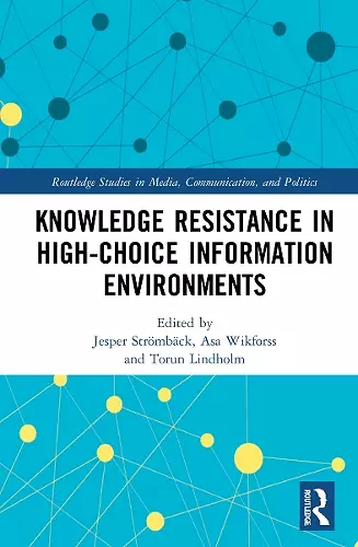 Knowledge Resistance in High-Choice Information Environments cover