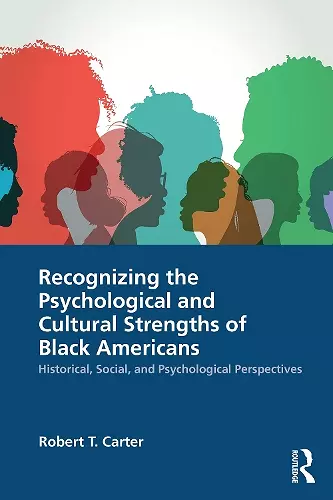 Recognizing the Psychological and Cultural Strengths of Black Americans cover