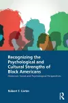 Recognizing the Psychological and Cultural Strengths of Black Americans cover