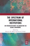 The Spectrum of International Institutions cover