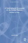 A Development Economist in the United Nations cover