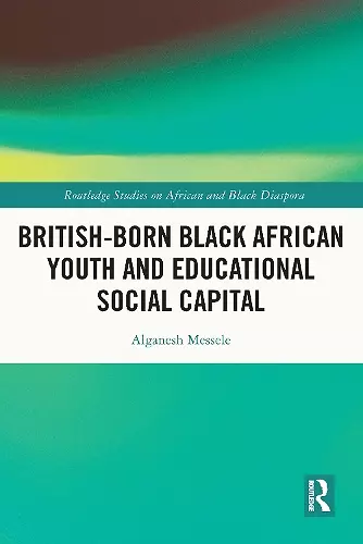 British-born Black African Youth and Educational Social Capital cover