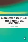 British-born Black African Youth and Educational Social Capital cover