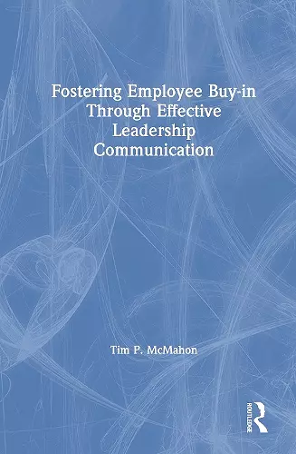 Fostering Employee Buy-in Through Effective Leadership Communication cover