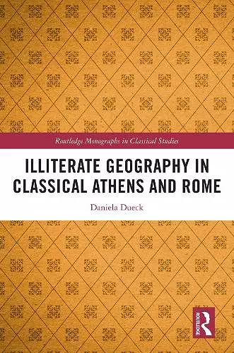 Illiterate Geography in Classical Athens and Rome cover