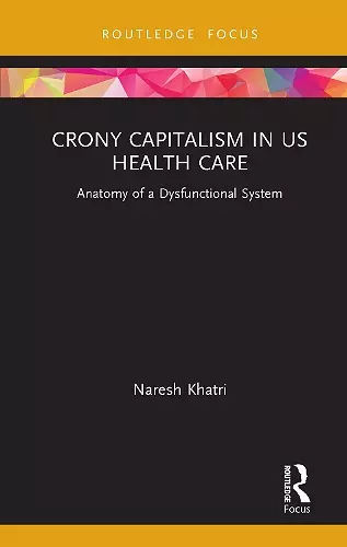 Crony Capitalism in US Health Care cover