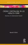 Crony Capitalism in US Health Care cover