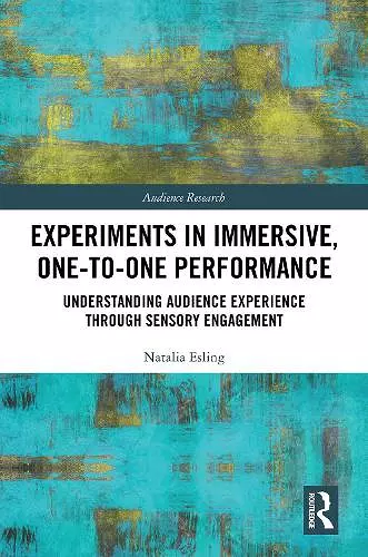 Experiments in Immersive, One-to-One Performance cover