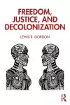 Freedom, Justice, and Decolonization cover