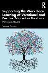 Supporting the Workplace Learning of Vocational and Further Education Teachers cover