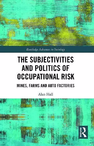 The Subjectivities and Politics of Occupational Risk cover