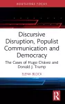 Discursive Disruption, Populist Communication and Democracy cover