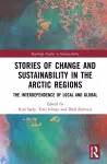 Stories of Change and Sustainability in the Arctic Regions cover