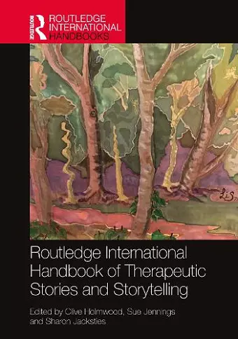 Routledge International Handbook of Therapeutic Stories and Storytelling cover