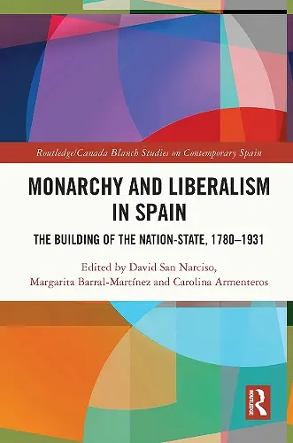 Monarchy and Liberalism in Spain cover