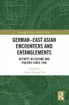 German-East Asian Encounters and Entanglements cover