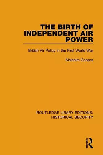 The Birth of Independent Air Power cover