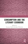 Consumption and the Literary Cookbook cover