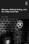 Women, Method Acting, and the Hollywood Film cover