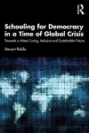 Schooling for Democracy in a Time of Global Crisis cover