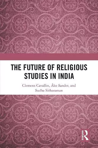 The Future of Religious Studies in India cover