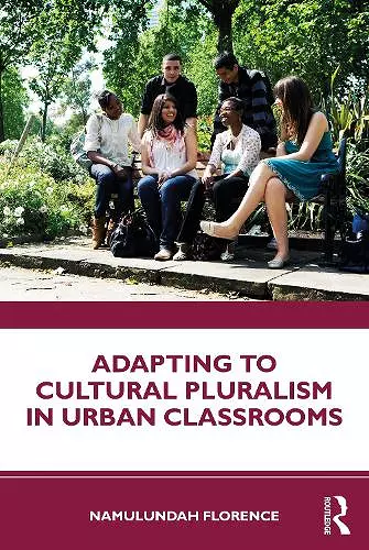 Adapting to Cultural Pluralism in Urban Classrooms cover