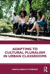 Adapting to Cultural Pluralism in Urban Classrooms cover