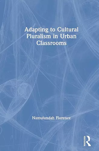 Adapting to Cultural Pluralism in Urban Classrooms cover
