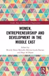 Women, Entrepreneurship and Development in the Middle East cover