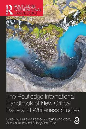 The Routledge International Handbook of New Critical Race and Whiteness Studies cover