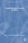 Trauma-Informed Forensic Practice cover