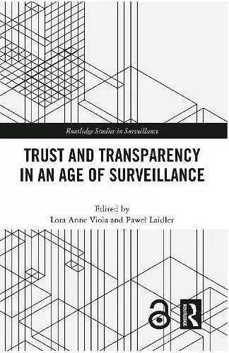 Trust and Transparency in an Age of Surveillance cover