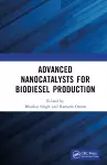 Advanced Nanocatalysts for Biodiesel Production cover